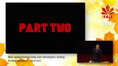 J-Fall 2016 Speaker Luuk Buit – Web application security voor developers: tooling en best practices