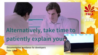 J-Fall 2016 Speaker Peter Hilton – Documentation avoidance for developers