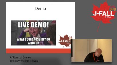 J-Fall 2014 Speaker Dennis Vredeveld – A Storm of Drones