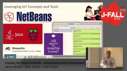 J-Fall 2014 Speaker James Weaver – Creating Our Robot Overlords