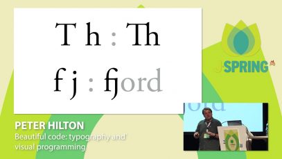 J-Spring 2018: Peter Hilton – Beautiful code: typography and visual programming