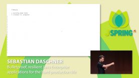 J-Spring 2018: Sebastian Daschner – Java Enterprise applications for the hard production life