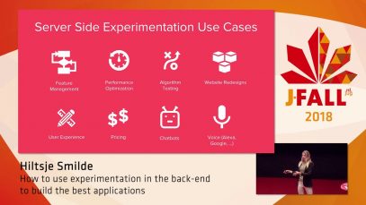 J-Fall 2018: Hiltsje Smilde – How to use experimentation in the back-end to build the best applications