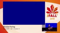 J-Fal 2018: Nicolai Parlog – Fun with var in Java 11