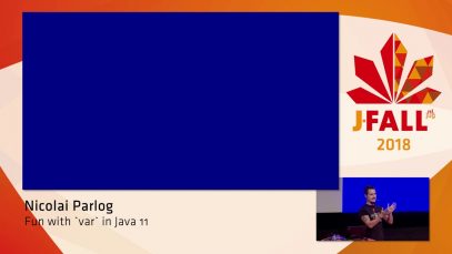J-Fal 2018: Nicolai Parlog – Fun with var in Java 11
