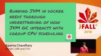 J-Fall 2018: Aparna Chaudhary – Docker, JVM and CPU