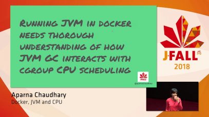 J-Fall 2018: Aparna Chaudhary – Docker, JVM and CPU