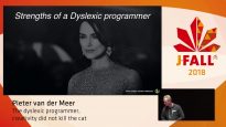 J-Fall 2018: Pieter van der Meer – The dyslexic programmer, creativity did not kill the cat