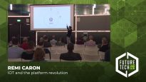 Future Tech 2019: Remi Caron – IOT and the platform revolution