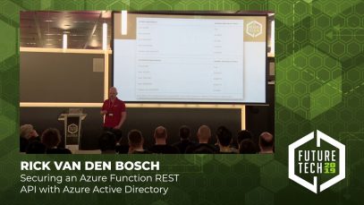 Rick van den Bosch – Securing an Azure Function REST API with Azure Active Directory