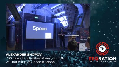 TEQnation 2019: Alexander Shopov – 700 tons of code later