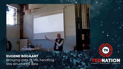 TEQnation 2019: Eugene Bogaart – Bringing data to life, handling less structured data