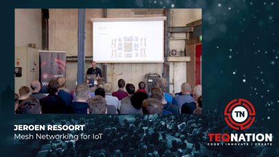 TEQnation 2019: Jeroen Resoort – Mesh Networking for IoT