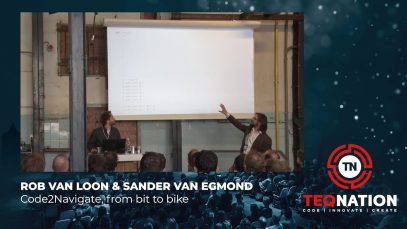 TEQnation 2019: Rob van Loon & Sander van Egmond – Code2Navigate, from bit to bike
