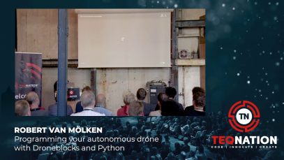 TEQnation 2019: Robert van Mölken – Programming your autonomous drone with Droneblocks and Python