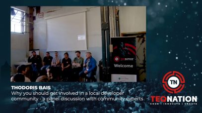 TEQnation 2019: Thodoris Bais – Why you should get involved in a local developer community