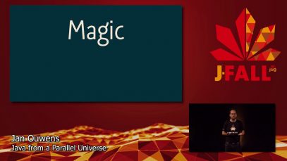 J-Fall 2019: Jan Ouwens – Java From a Parallel Universe