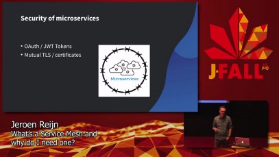 J-Fall 2019: Jeroen Reijn – What’s a service mesh and why do i need one?