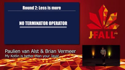 J-Fall 2019: Paulien van Alst & Brian Vermeer – My Kotlin is better than your Java!