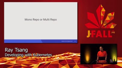 J-Fall 2019: Ray Tsang – Developing With Kubernetes