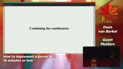 J-Fall 2021: Geert Mulders & Daan van Berkel – How to implement a parser in 16 minutes or less