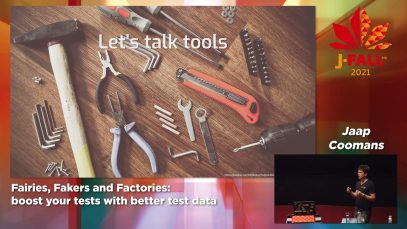 J-Fall 2021: Jaap Coomans – Fairies, Fakers and Factories: boost your tests with better test data
