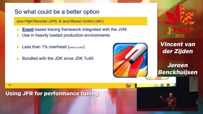 J-Fall 2021: Jeroen Benckhuijsen & Vincent van der Zijden – Using JFR for performance tuning