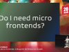 J-Fall 2023: Unleashing Micro Frontends: A Blueprint for Enterprise Growth – Jeroen Berndsen