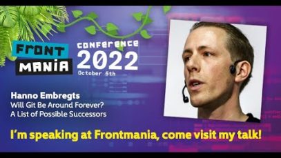 Frontmania 2022: Hanno Embregts – Will Git Be Around Forever? A List of Possible Successors