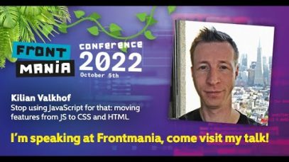 Frontmania 2022: Kilian Valkhof – Stop using JavaScript for that