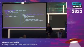 Frontmania ’23 – Albert Groothedde – Building a JavaScript Client for smart contracts
