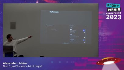 Frontmania ’23 – Alexander Lichter –  Nuxt 3: Just Vue and a bit of magic?