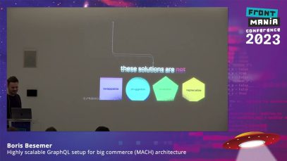 Frontmania ’23 – Boris Besemer – Highly scalable GraphQL setup for big commerce (MACH) architecture