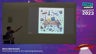 Frontmania ’23 – Boris Martinović – From Punch Cards to AI’s Upcoming Revolution