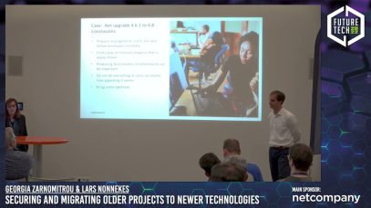 Future Tech 2022: Georgia Zarnomitrou & Lars Nonnekes – Securing and migrating older projects