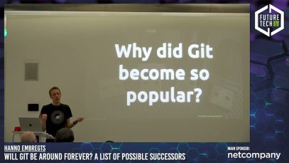 Future Tech 2022: Hanno Embregts – Will Git Be Around Forever? A List of Possible Successors