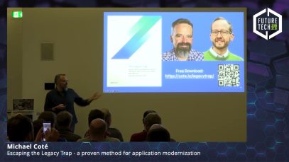 Future Tech 2023: Michael Coté – Escaping the Legacy Trap – a method for application modernization