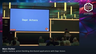 Future Tech 2024: Lights, camera, action! Building distributed applications – Marc Duiker