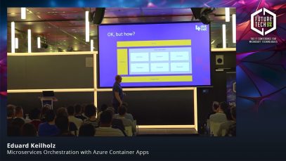 Future Tech 2024: Microservices Orchestration with Azure Container Apps –  Eduard Keilholz