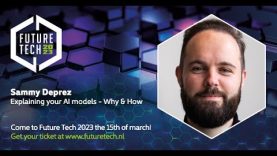 FutureTech 2023: Sammy Deprez – Explaining your AI models – Why & How
