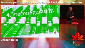 J-Fall 2022: Jeroen Reijn – Ten things that improve the performance of your Java based AWS Lambda