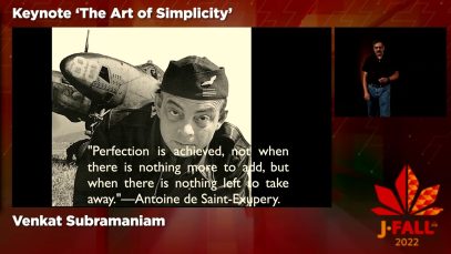 J-Fall 2022: Venkat Subramaniam – Keynote ‘The Art of Simplicity’