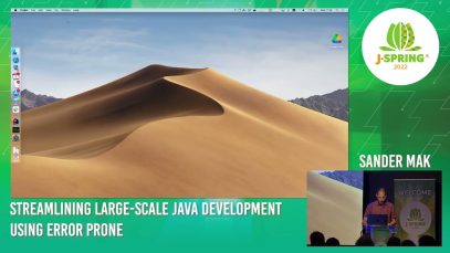 J-Spring 2022: Sander Mak – Streamlining Large-scale Java Development using Error Prone