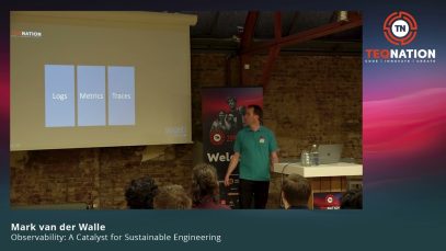 TEQnation 2024: Observability: A Catalyst for Sustainable Engineering – Mark van der Walle