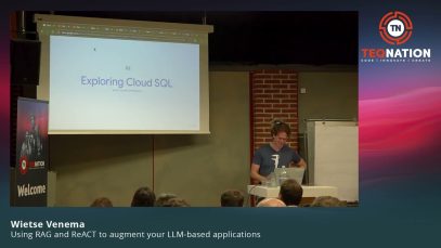 TEQnation 2024: Using RAG and ReACT to augment your LLM-based applications – Wietse Venema